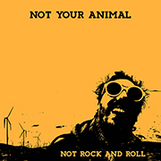 Not Your Animal