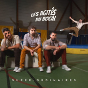 Les Agit&eacute;s du bocal